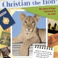 Christian The Lion - Scrapbook